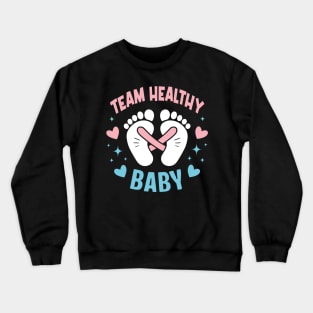 Funny gender reveal team healthy baby party supplies Crewneck Sweatshirt